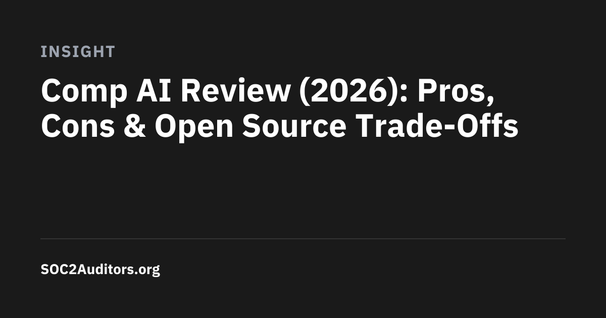 Comp AI Review (2026): Pricing, Open Source & Verdict