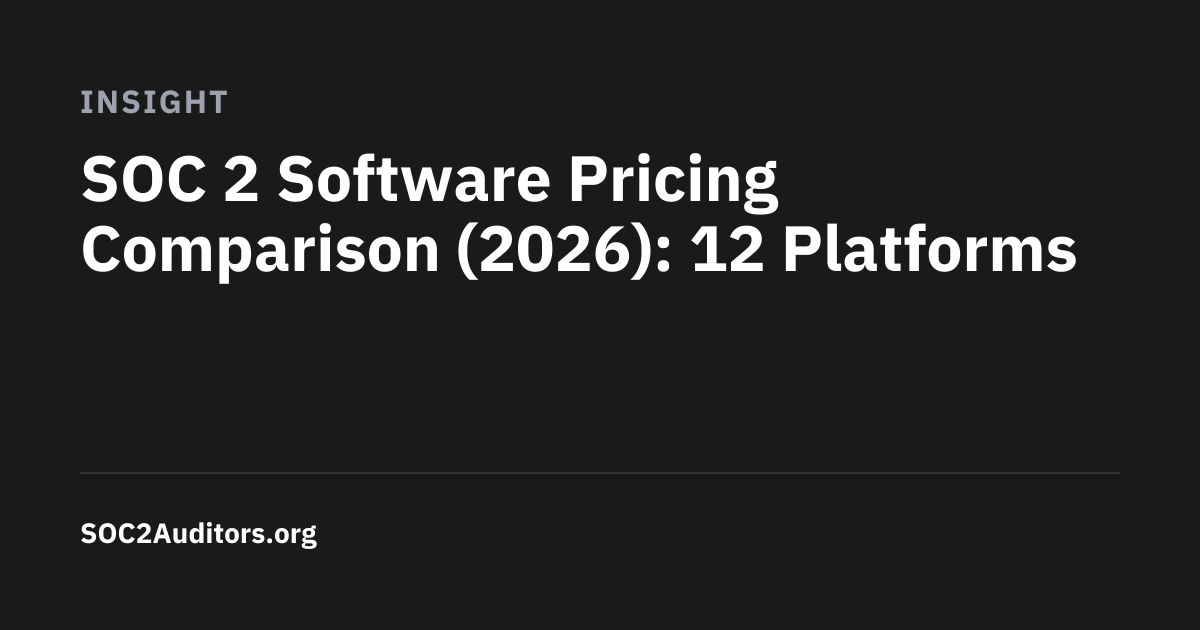 SOC 2 Software Pricing Comparison (2026): 12 Platforms